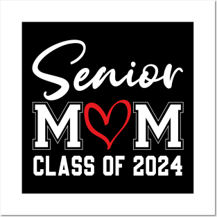Senior Mom Class Of 2024 Graduation Of High Middle School Posters and Art